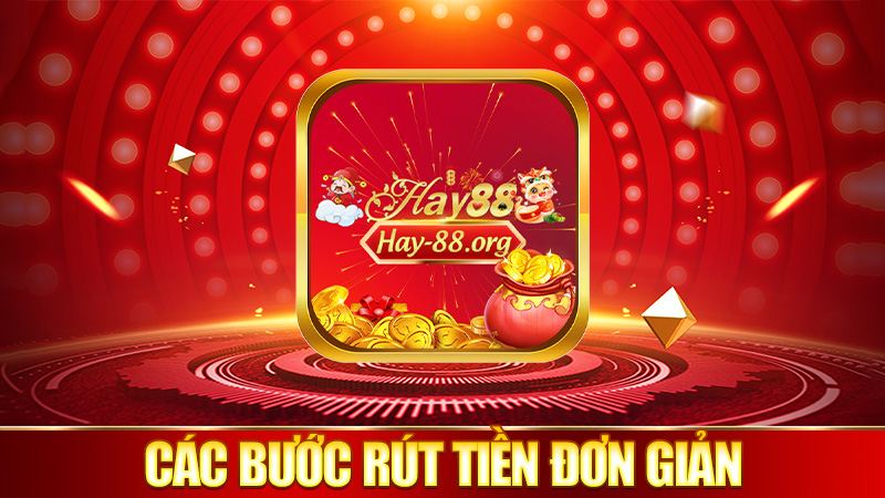 Các bước rút tiền đơn giản như ăn kẹo